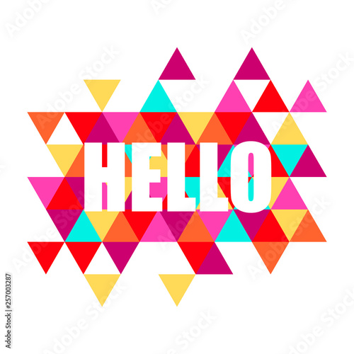 Vector illustration hello slogan graphic design for t shirt print. For header, card, invitation, poster, cover and other web and print design projects.