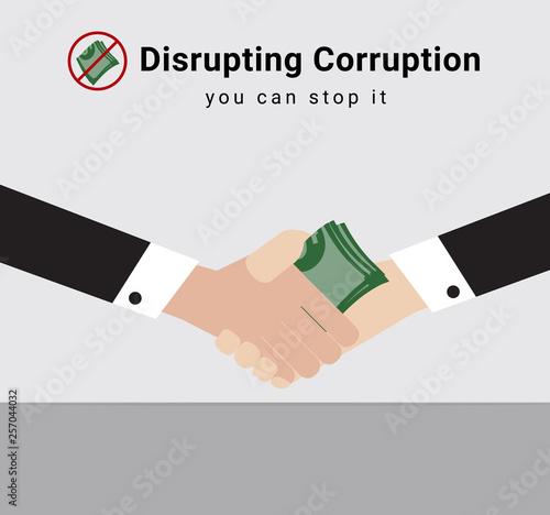 People or Business man in suit are giving money to each other with the symbol stop recieve money from anyone and the word Disrupting Corruption, for election dealing or commission, vector&illustration