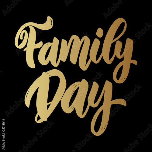 Family Day text. lettering phrase for greeting card, invitation, banner, postcard, web, poster template.