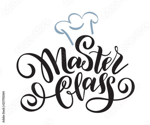Kitchen cooking lettering inscriptions, logo, cuisine label. Master class.