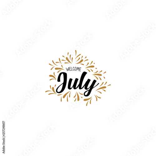 welcome july  Hand drawn brush pen lettering. design for holiday greeting card and invitation of seasonal july holiday. - Vector