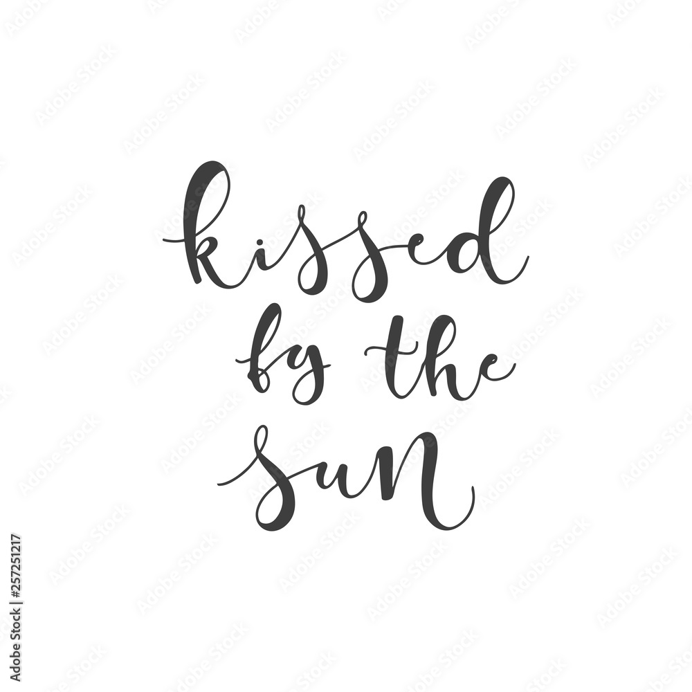 Lettering with phrase Kissed by the sun. Vector illustration. Lettering with phrase Kissed by the sun. Vector illustration.