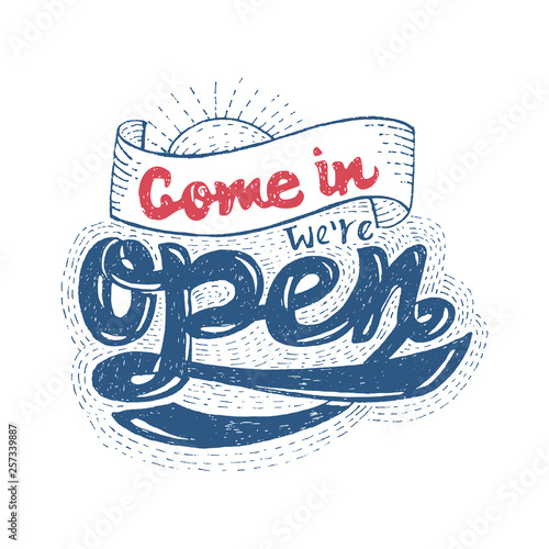 hand draw lettering, typography we're open for design template of a sign