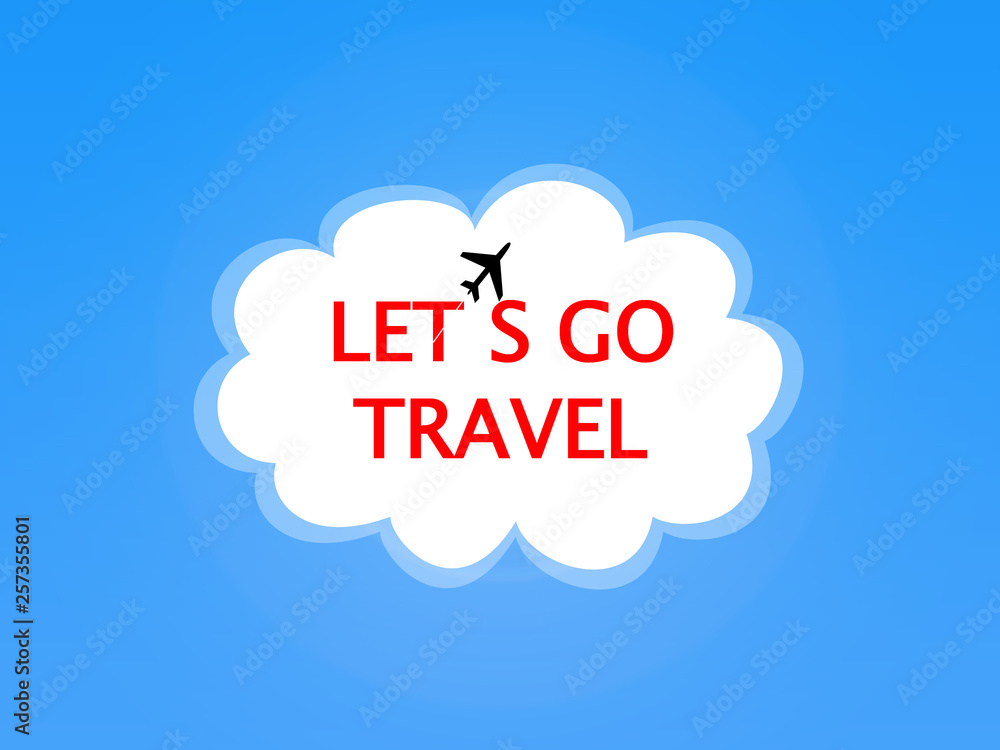 Lets go travel Lets go travel