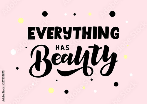 Everything has beauty hand drawn lettering phrase