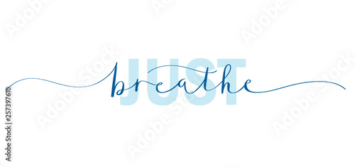 JUST BREATHE typography banner with hand lettering
