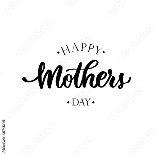 Happy Mother s day. Lettering composition  perfect for invitation   poster  cards  t-shirts  mugs  pillows and social media.