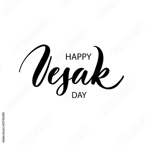 Happy Vesak day. Lettering composition, perfect for invitation,  poster, cards, t-shirts, mugs, pillows and social media.