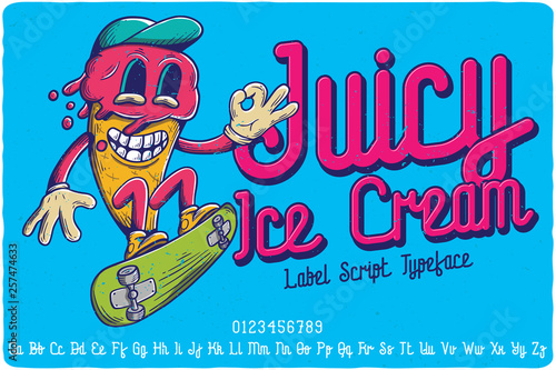 Script label font named Juicy Ice Cream. Funny logo typeface. Hand drawn illustration of the funny Ice Cream character.
