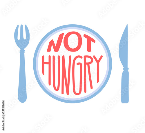 Not hungry. Intermittent fasting concept. Hand drawn lettering illustration of a plate with a fork, a knife, and a motivational message in blue and pink. Inspirational quote for healthy lifestyle/