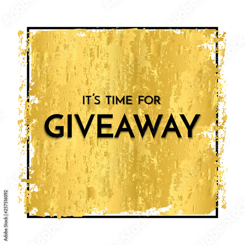 Time for giveaway - banner template. Time for Giveaway phrase on gold background.