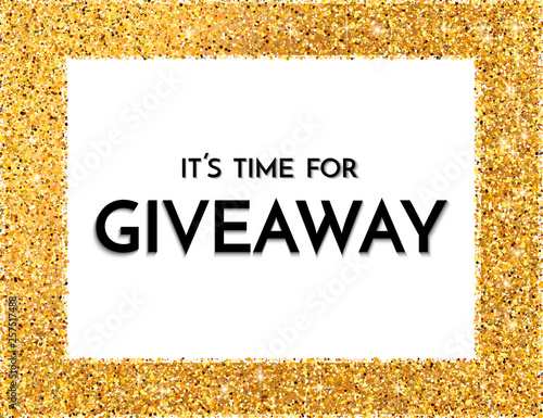 Time for giveaway - banner template. Time for Giveaway phrase in golden frame.