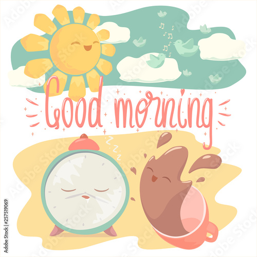 Vector illustration of sleeping alarm clock and cheerful cup of coffee, with Good Morning lettering and with sun, clouds and singing birds.