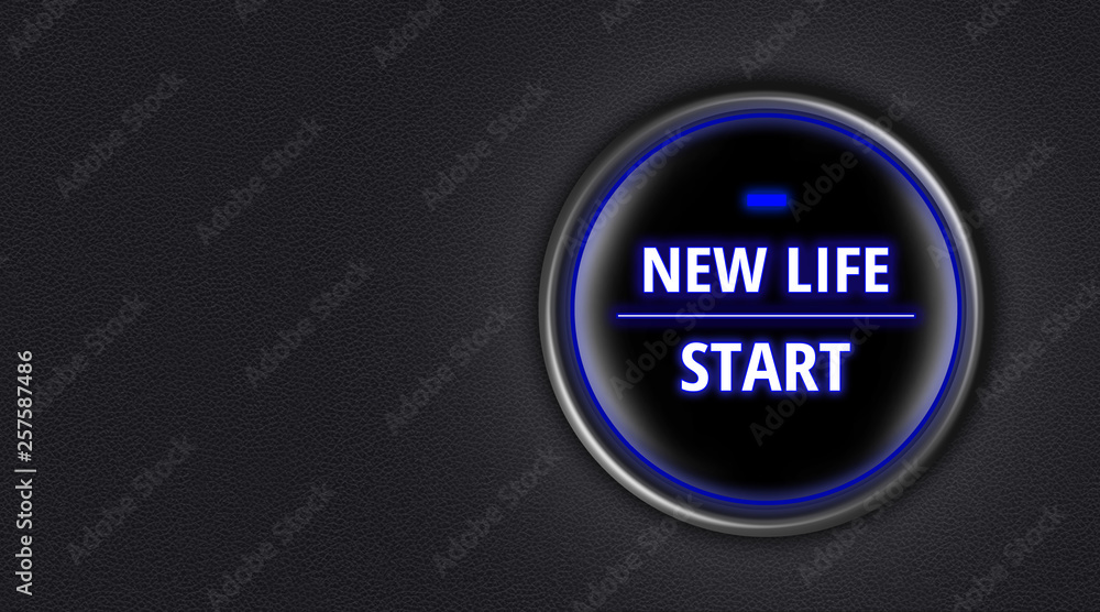 Engine start button with message of new life Engine start button with message of new life