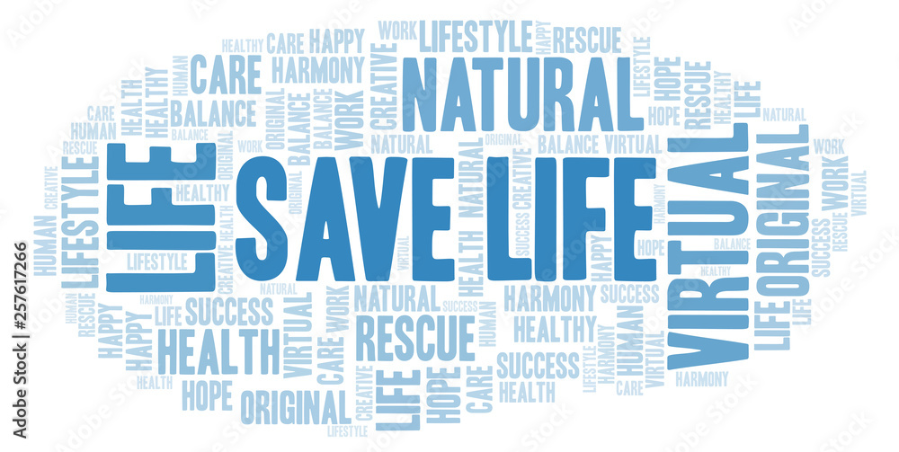 Save Life word cloud. Save Life word cloud.