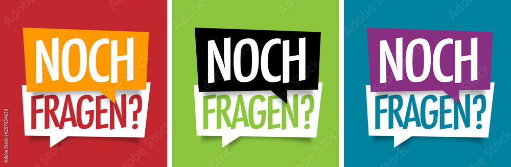 Noch fragen ? Noch fragen ?