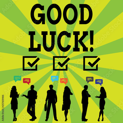 Handwriting text writing Good Luck. Conceptual photo used praising demonstrating or group for something done good way Silhouette Figures of Business PeopleTalking with Gestures and Text Balloon