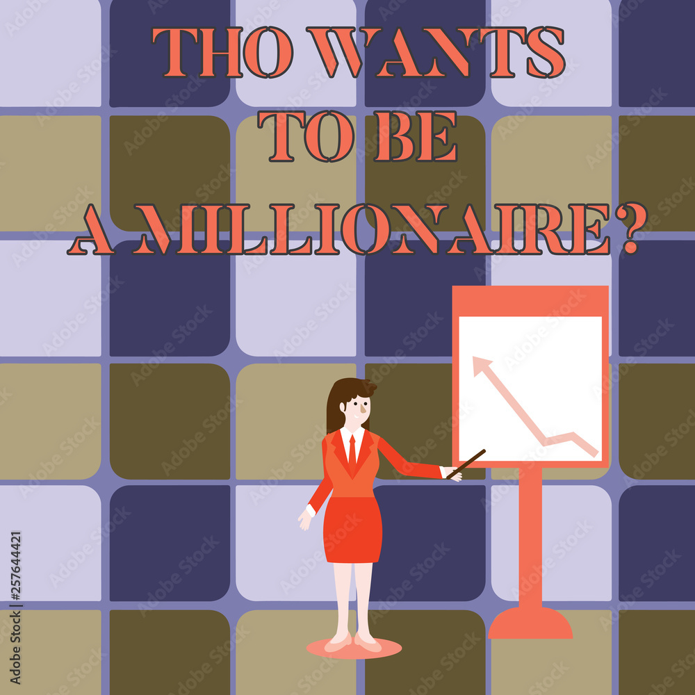 Handwriting text writing Tho Wants To Be A Millionairequestion. Conceptual photo Earn more money applying knowledge Businesswoman Holding Stick Pointing to Chart of Arrow Upward on Whiteboard Handwriting text writing Tho Wants To Be A Millionairequestion. Conceptual photo Earn more money applying knowledge Businesswoman Holding Stick Pointing to Chart of Arrow Upward on Whiteboard