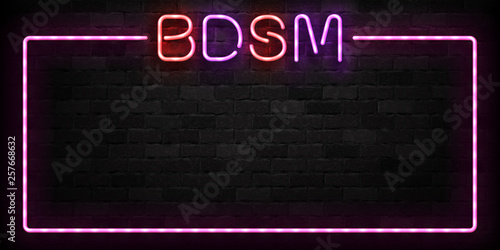 Vector realistic isolated neon sign of BDSM frame logo for template decoration and layout covering on the wall background.
