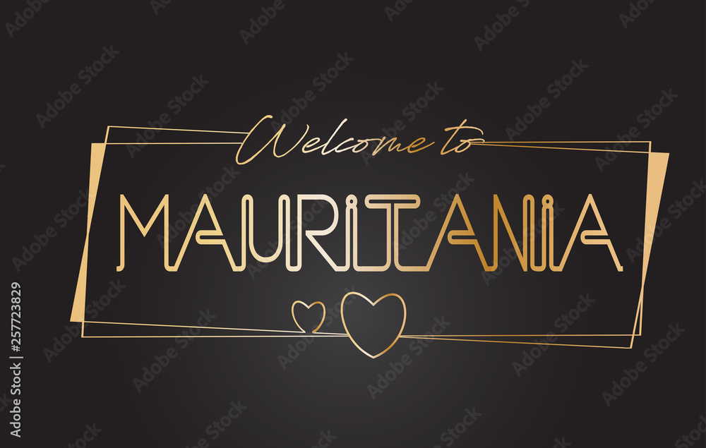 Mauritania Welcome to Golden text Neon Lettering Typography Vector Illustration.