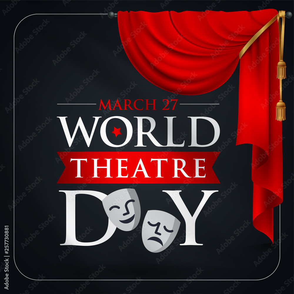 27 Mart Dünya Tiyatrolar Günü. Translation: March 27, World theatre day ...