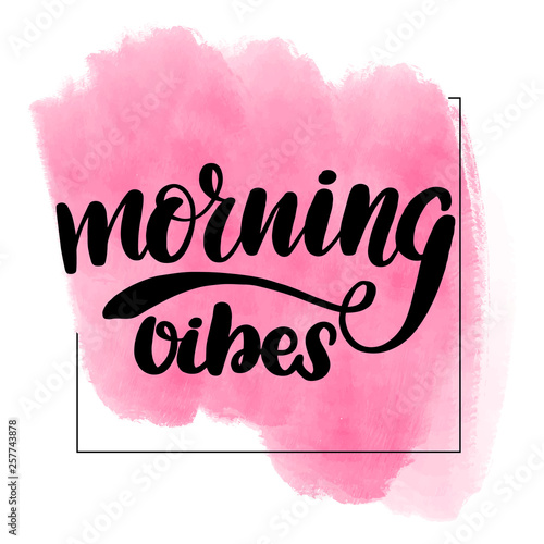  lettering morning vibes