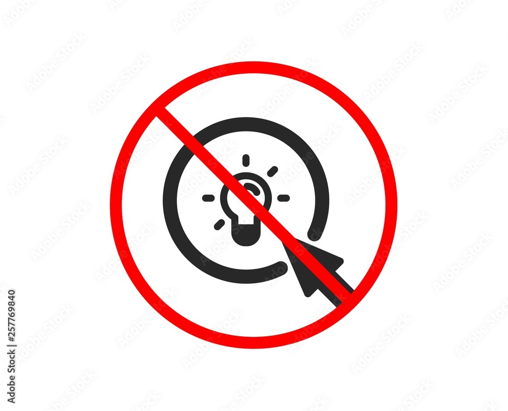 No or Stop. Idea lamp icon. Mouse cursor sign. Light bulb symbol. Prohibited ban stop symbol. No energy icon. Vector No or Stop. Idea lamp icon. Mouse cursor sign. Light bulb symbol. Prohibited ban stop symbol. No energy icon. Vector