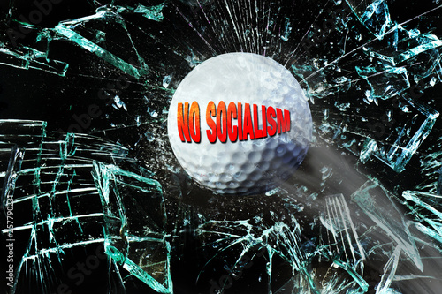 No Socialism Breaking Glass. photo