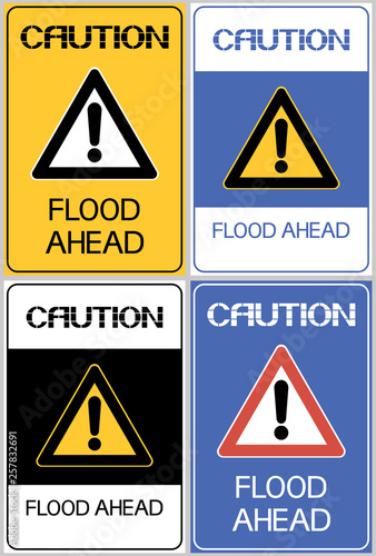 Caution flood ahead.Sign,set.Information about the natural phenomenon dangerous to life and health in the area.