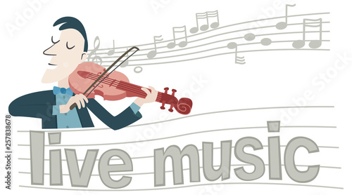 Live music. A banner in retro style with a violinist. In the background there is a staff with musical notes and the phrase “Live music”.