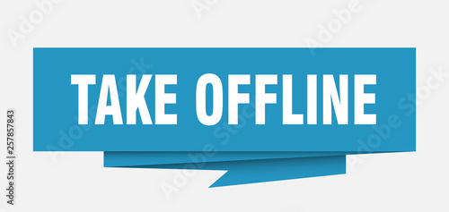 take offline