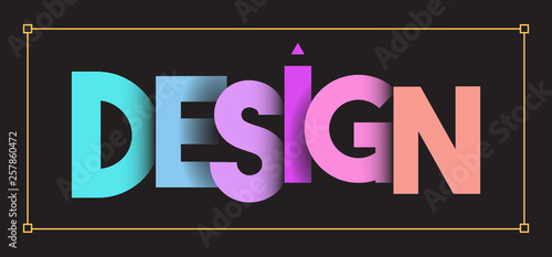 The word Design on a black background