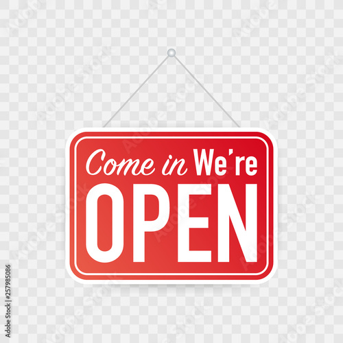 Come in we're open hanging sign on white background. Sign for door. Vector illustration.