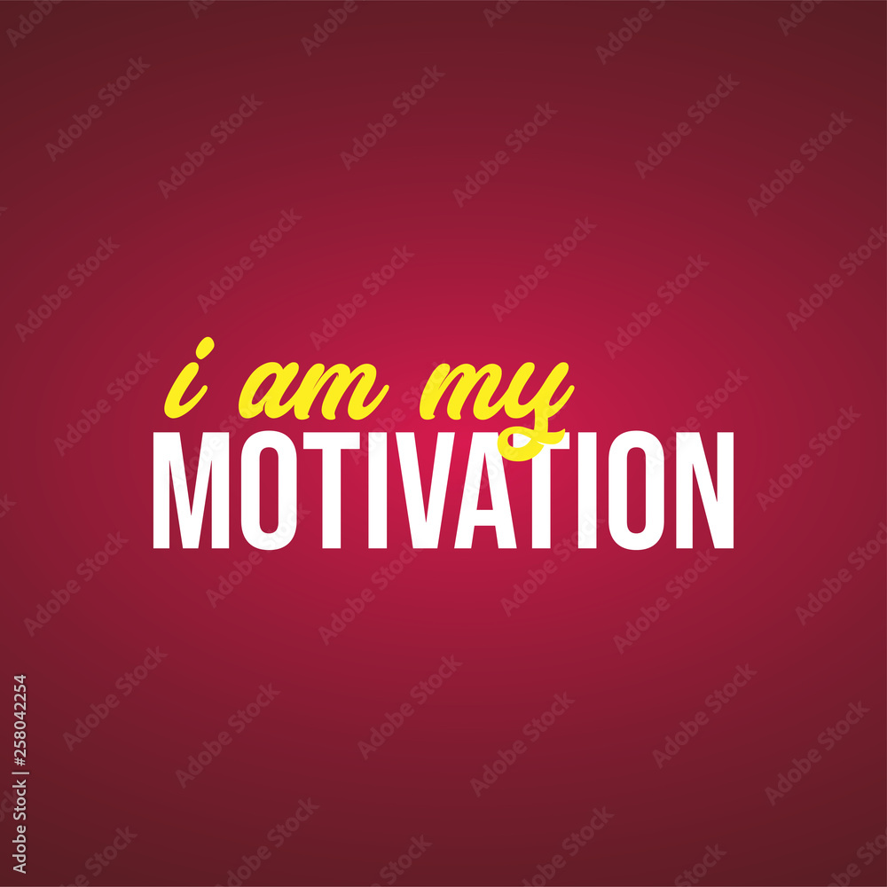 Fototapeta premium i am my motivation. Motivation quote with modern background vector