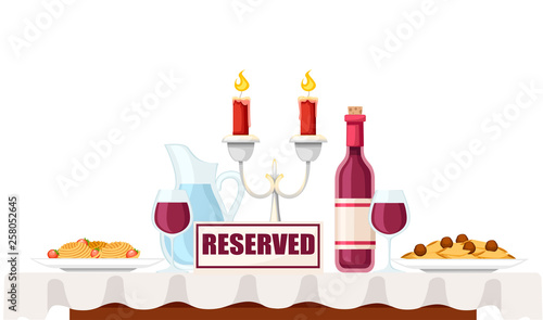 Reserved sign on the table in cafe or restaurant. Italian pasta on white plates, red wine bottles, and candelabrum with burning candle. Flat vector illustration on white background