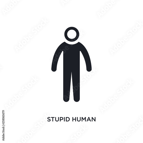 stupid human isolated icon. simple element illustration from feelings concept icons. stupid human editable logo sign symbol design on white background. can be use for web and mobile