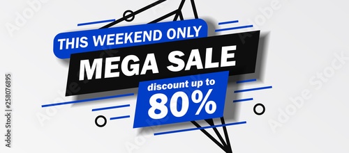 this weekend only Mega Sale banner discount up to 80 % off with blue and black color