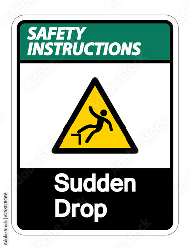 Safety instructions Sudden Drop Symbol Sign On White Background,Vector Illustration