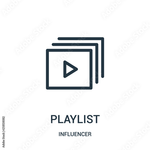 playlist icon vector from influencer collection. Thin line playlist outline icon vector illustration.