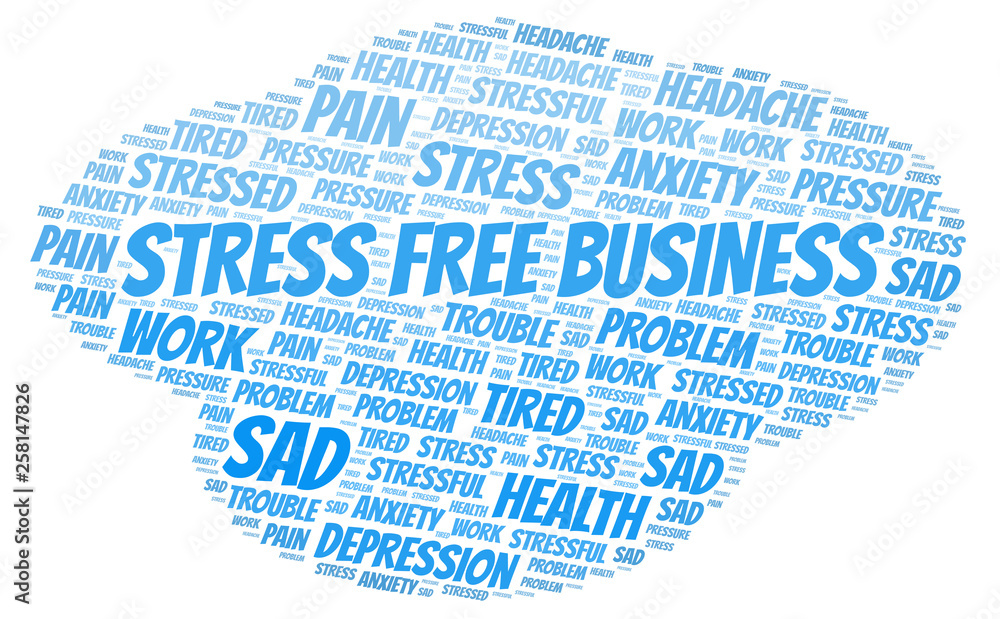 Stress Free Business word cloud. Stress Free Business word cloud.