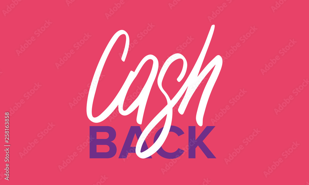 Cash back handwritten lettering isolated. Shopping concept. The term means the return of the money for purchase in store, online store. For web banner, sticker, labels. Vector illustration