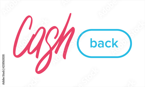 Cash back handwritten lettering isolated. Shopping concept. The term means the return of the money for purchase in store, online store. For web banner, sticker, labels. Vector illustration