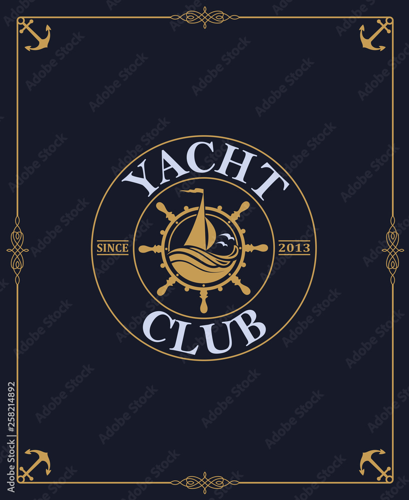 Fototapeta premium yacht club label isolated on dark background in decorative frame