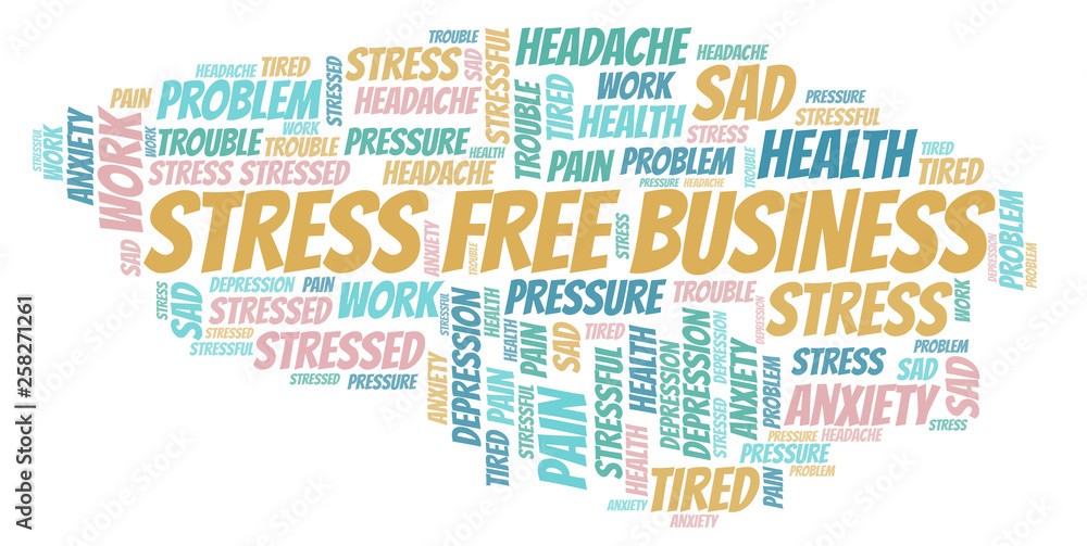 Stress Free Business word cloud.