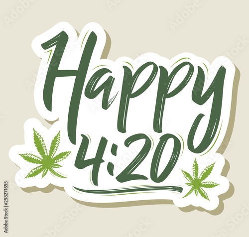 Happy 4:20 Marijuana Leaf, Cannabis celebration vector lettering design, April 20.