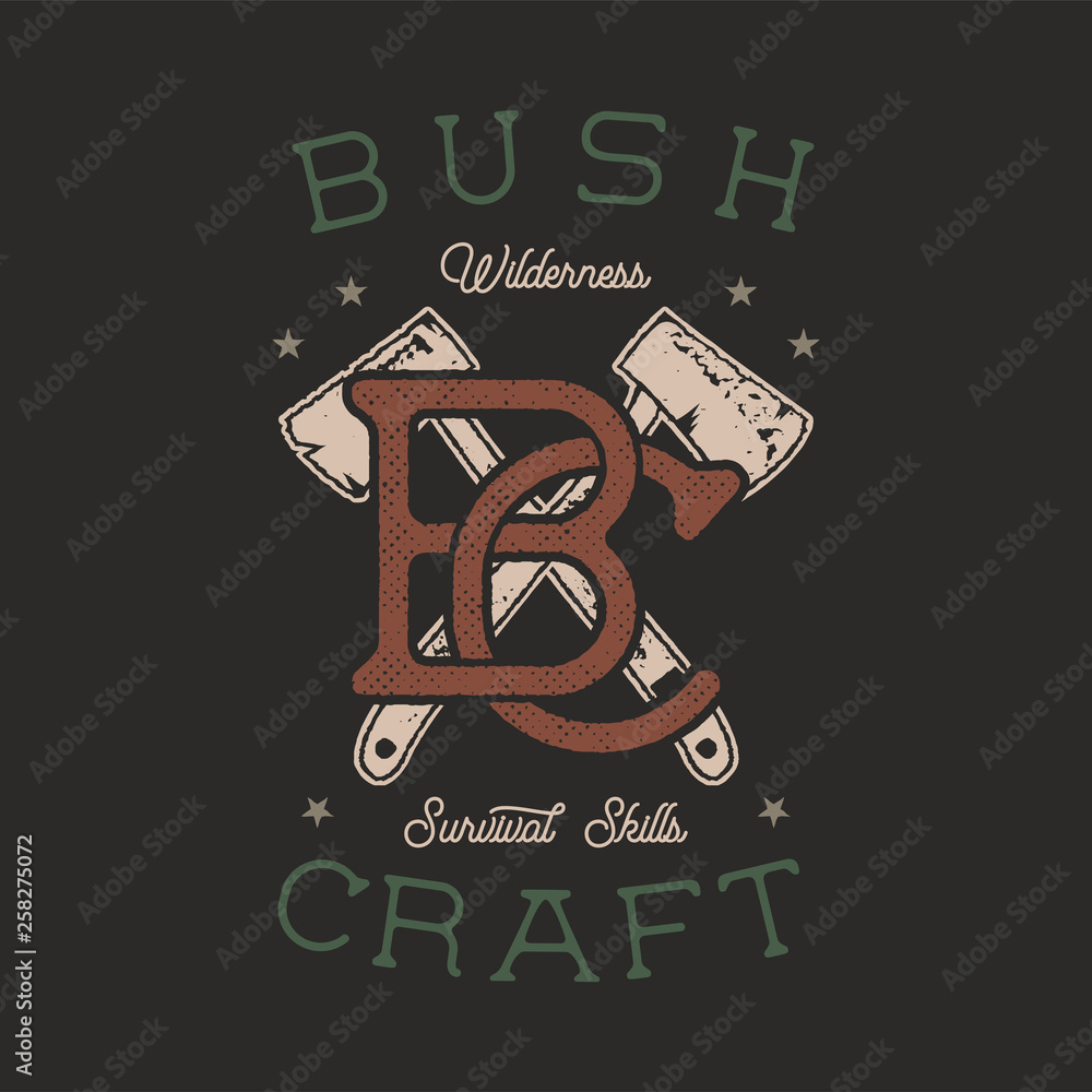 Vintage hand drawn adventure logo with axes and quote - Bushcraft  Wilderness survivals skills. Old style outdoors adventure patch. Retro  typography emblem graphic. Stock vector badge Stock Vector