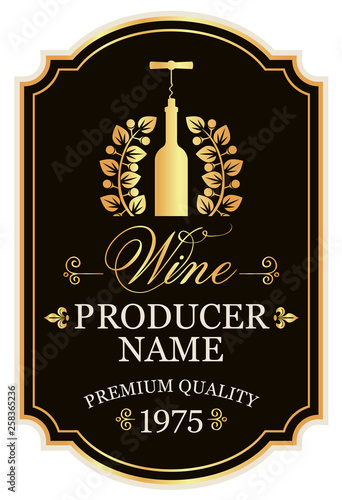 Vector wine label with calligraphic inscriptions and a bottle of wine and a corkscrew in the laurel wreath in retro style in figured frame