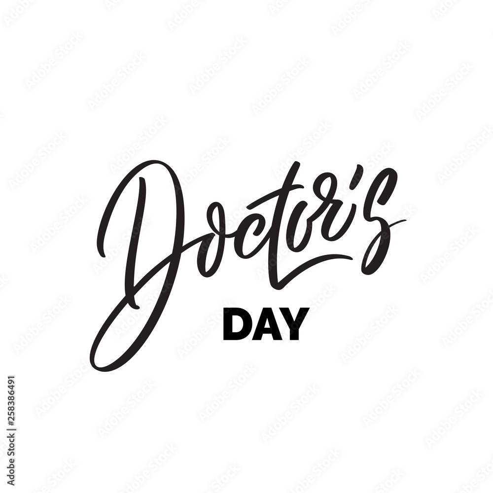 doctor's day, text design. Vector calligraphy. Typography poster. Hand writing and lettering 