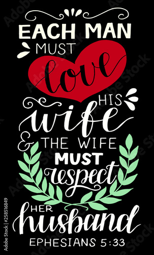 Hand lettering with bible verse Each man must love his wife on black background.