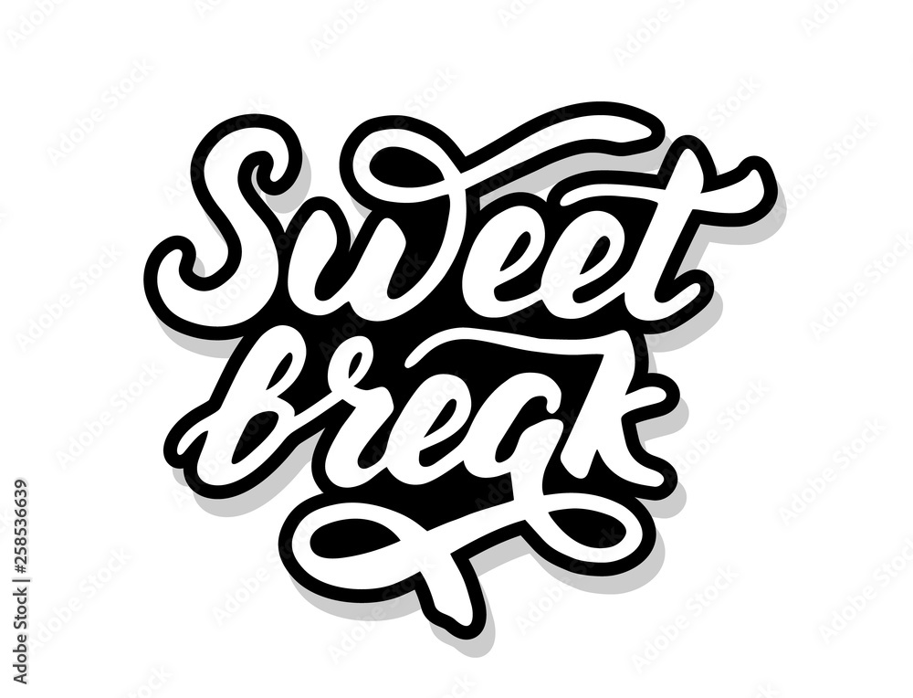 Sweet break calligraphy template text for your design illustration concept. Handwritten lettering title vector words on white isolated background Sweet break calligraphy template text for your design illustration concept. Handwritten lettering title vector words on white isolated background